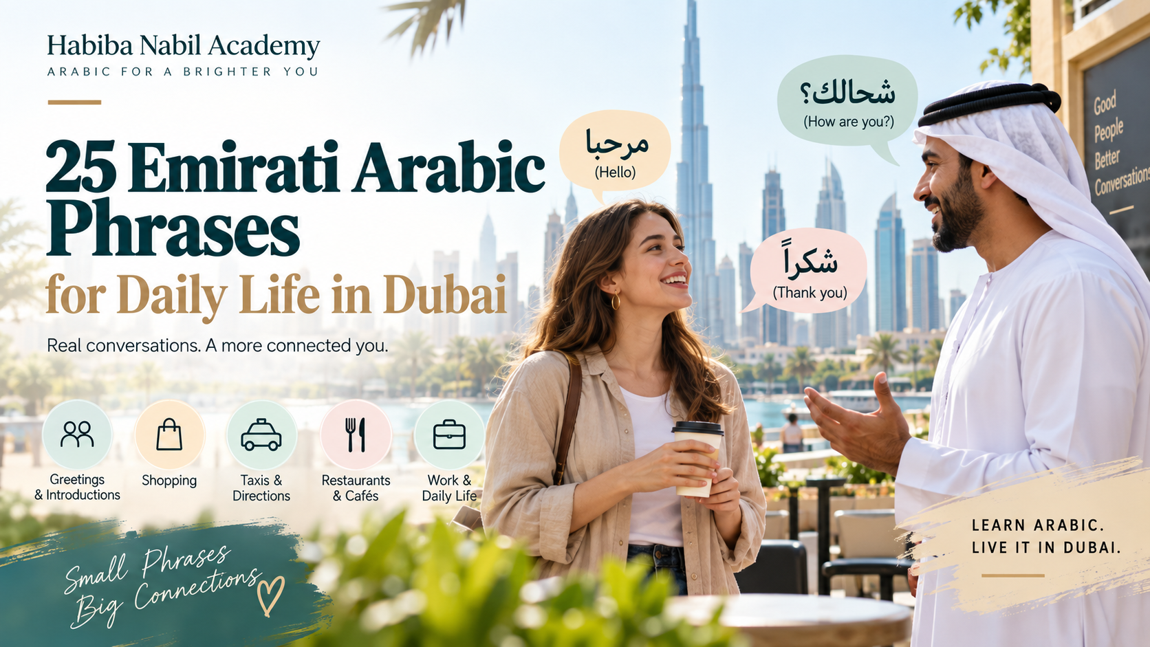 Arabic for Daily Life in Dubai: 25 Emirati Arabic Phrases Every Beginner Should Know